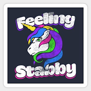 Feeling Stabby Unicorn Magnet